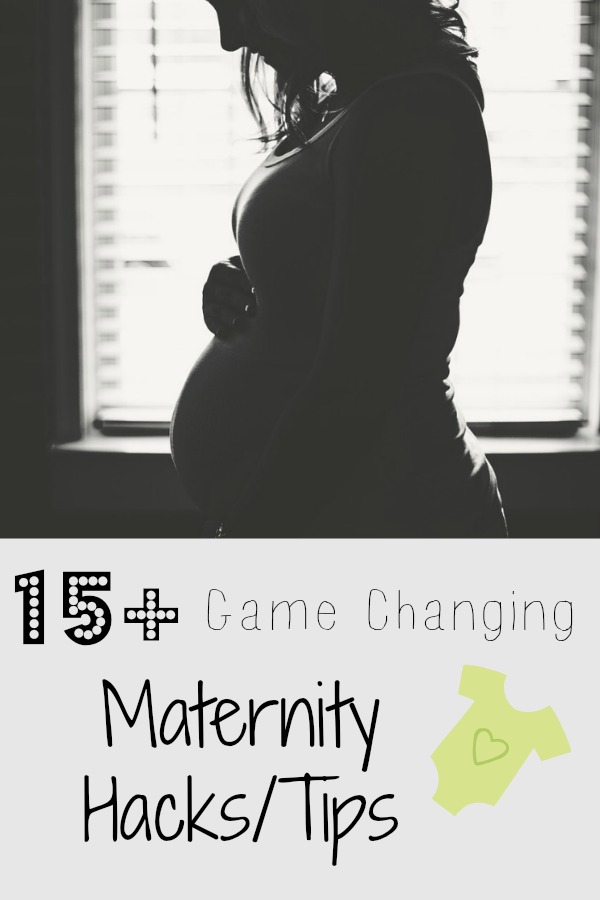 Pinterest graphic with text for 15+ Maternity Hacks/Tips and black and white silhouette of pregnant woman.
