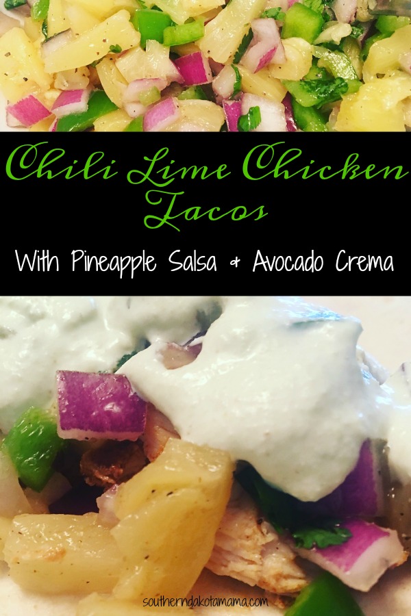 Pinterest graphic with text for Chili Lime Chicken Tacos and chicken topped with pineapple salsa and lime dressing.