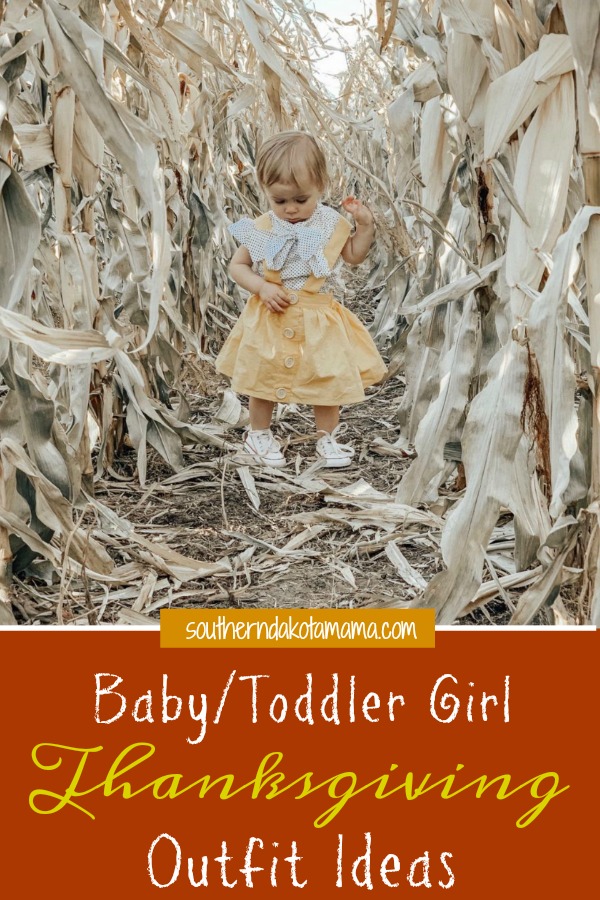 Pinterest graphic with text for Baby/Toddler Girl Thanksgiving Outfit Ideas and girl playing in corn maze.