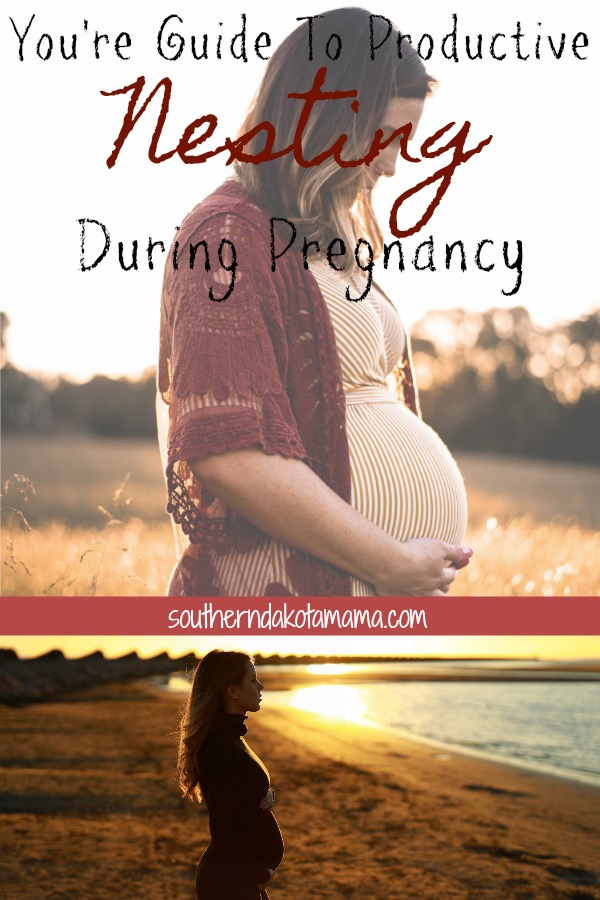 Pinterest graphic with text for Guide to Productive Nesting During Pregnancy and collage of pregnant woman standing outdoors.